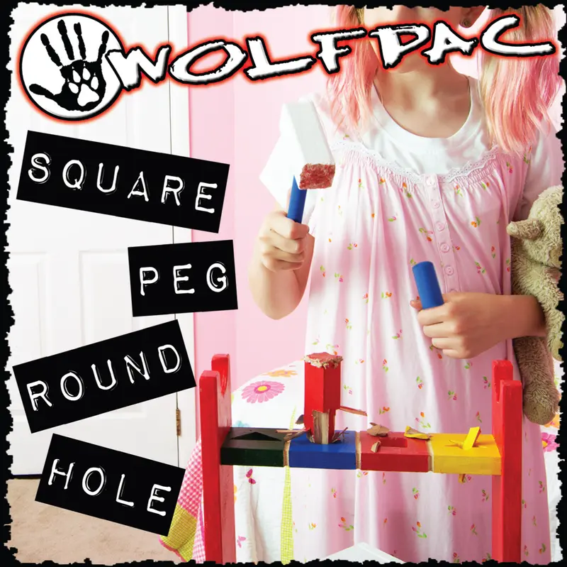 WOLFPAC - "Square Peg Round Hole"